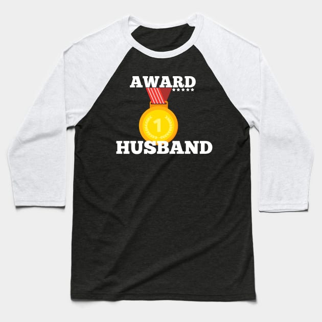 Award Trophy Best Husband i love my husband gift Baseball T-Shirt by Flipodesigner